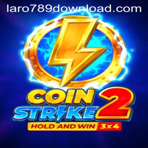 Explore the Exciting World of Coinstrike2 with LaRo789.COM